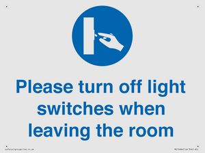 Please turn off light switches when leaving the room